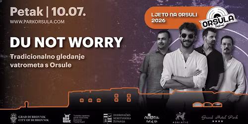 DU NOT WORRY\/ Tradicionalno gledanje vatrometa s Orsule