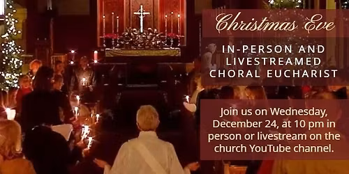 Christmas Eve Choral Eucharist
