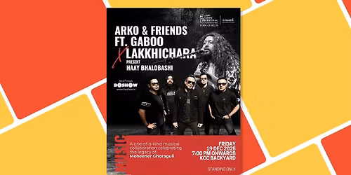 Arko & Friends ft. Gaboo & Lakkhichara presents Haay Bhalobashi