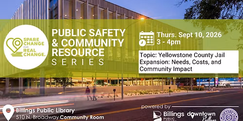 Public Safety & Community Resource Series \u2013 Yellowstone County Jail Expansion