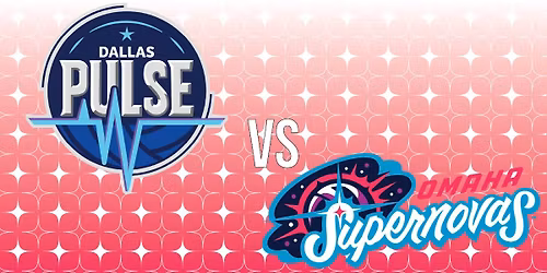 Omaha Supernovas v Dallas Pulse