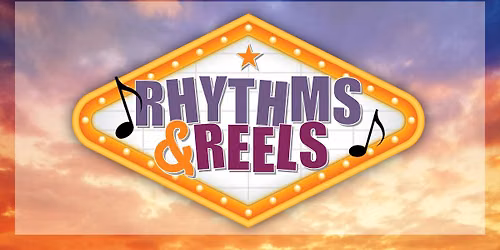 Rhythms & Reels: Ward 2