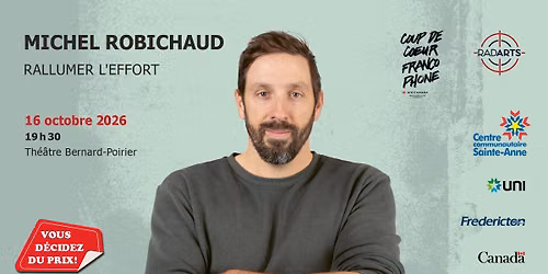 MICHEL ROBICHAUD : Rallumer l'effort