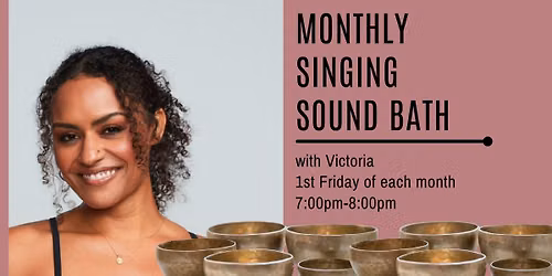 Monthly Singing Sound Bath