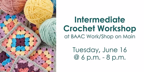 Intermediate Crochet Workshop