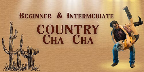 Beginner & Intermediate Country Cha Cha