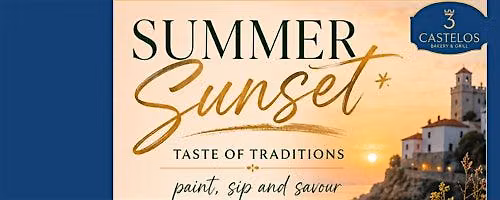 Summer Sunset Taste of Traditions - Paint, Sip & Savour