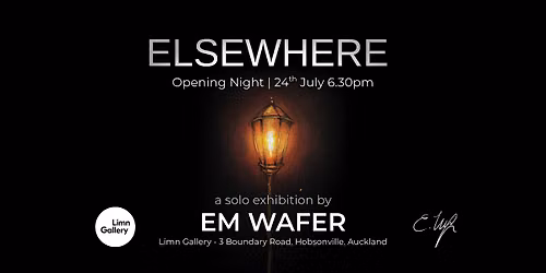 'ELSEWHERE' A Solo Exhibition by Em Wafer | Opening Night