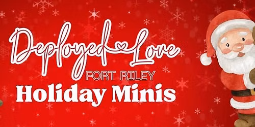 Deployed Love- Fort Riley Holiday Mini Photo Sessions