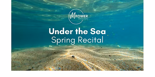 Under The Sea - MPower Dance Studio Spring Recital