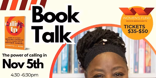 Loretta J. Ross, The Power of Calling In: How to Start Making Change with Those You\u2019d Rather Cancel