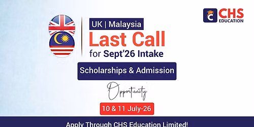 UK , Malaysia Last call for September 2026 Intake