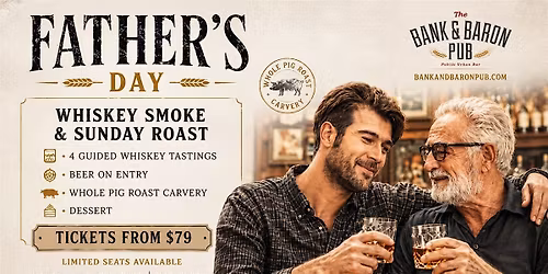 Father's Day - Whiskey Smoke & Sunday Roast