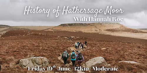 History of Hathersage Moor with Hannah Roe | 12km | Moderate