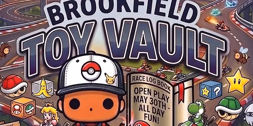 May 30th Mario Kart and Pokemon Card Free Pop-up: Brookfield Toy Vault 2026 