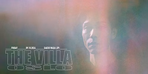 Daichi Wada (JP) + Little Miss Lucifer \/ THE VILLA
