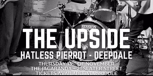 The Upside - The Hatless Pierrot - Deepdale