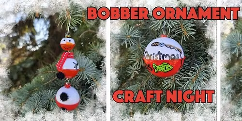 Bobber Ornament Craft Night