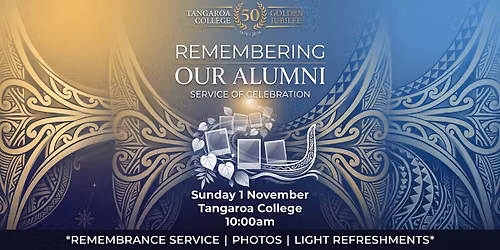 TANGAROA COLLEGE GOLDEN JUBILEE REMEMBRANCE SERVICE