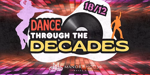 Dance Through The Decades - Party Night
