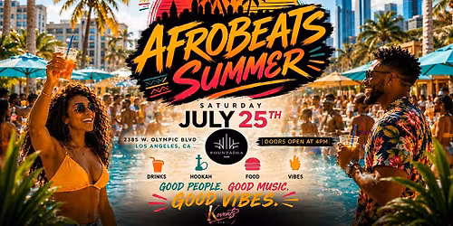 AFROBEATS SUMMER DAY PARTY @ FOUNTAIN LA