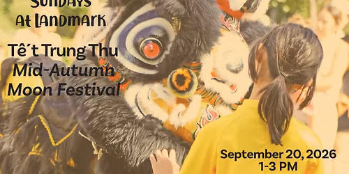 Sundays at Landmark: Mid-Autumn Moon Festival