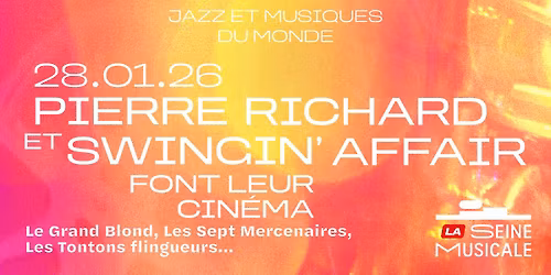 Pierre Richard et Swingin'Affair font leur cin\u00e9ma