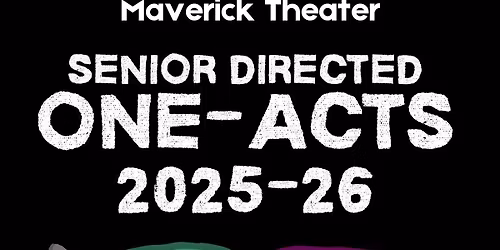MVHS Maverick Theater's Senior Directed One Acts