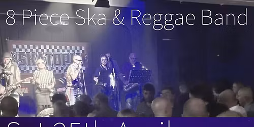 Live - 8 piece, Ska & Reggae Band