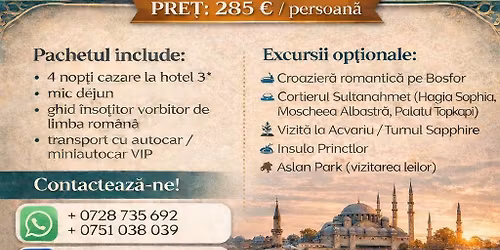 EXCURSIE ISTANBUL -4 NOPTI \/5 ZILE