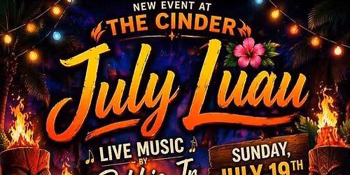 LUAU AT THE CINDER