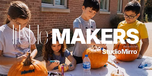 Little Makers (Pumpkins)