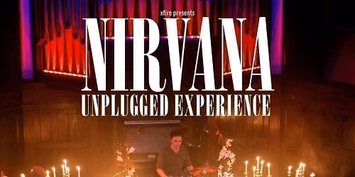 Nirvana Unplugged Experience UK | Network 2