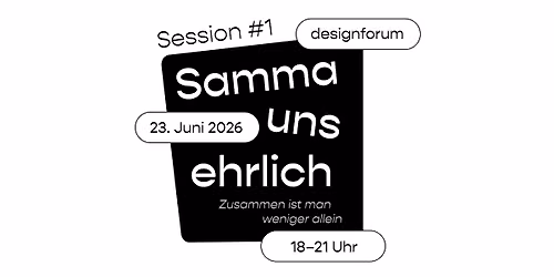 Samma uns ehrlich - Session #1