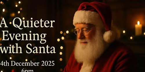 Quieter Evening with Santa