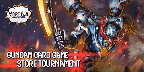 GUNDAM CARD GAME STORE TOURNAMENT