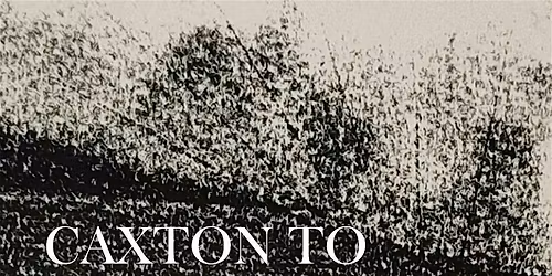 Caxton To Contemporary
