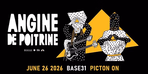 Angine de Poitrine at Base31 | Picton - SOLD OUT