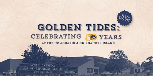 Golden Tides: A 50th Celebration 