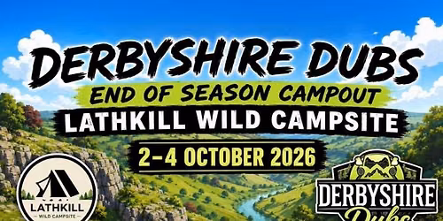 End of Season Campout @ Lathkill