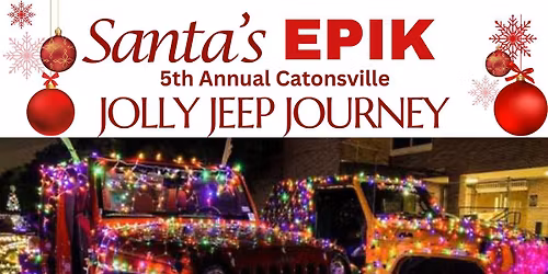 Santa's EPIK 6th Annual Jolly Jeep Journey in Catonsville