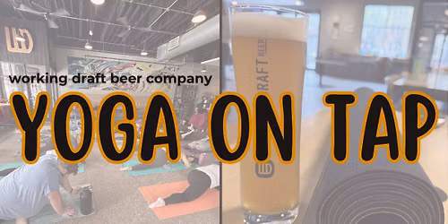 Yoga On Tap \ud83e\uddd8\u200d\u2640\ufe0f at Working Draft \ud83c\udf7b 