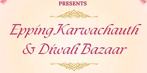 Epping Karwachauth & Diwali Bazaar 