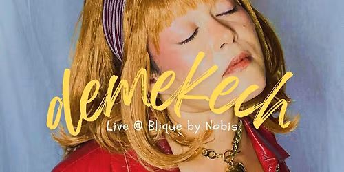 demekech @Blique by Nobis
