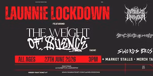 LAUNNIE LOCKDOWN w\/ The Weight of Silence, Tranquility Unknown, The Absolution Sequence & more