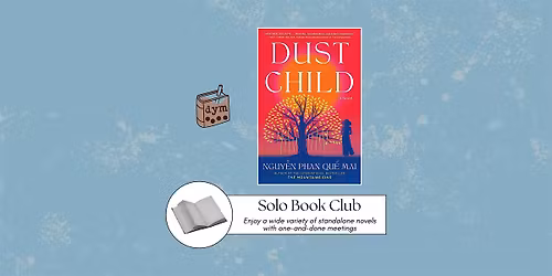 Solo Book Club: Dust Child by Nguy\u1ec5n Phan Qu\u1ebf Mai