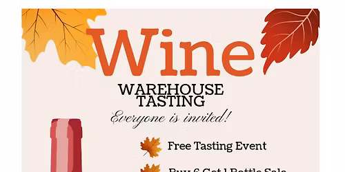 Warehouse Wine Sale!!!