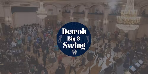 2026 Battle of the Bands - Detroit Big3s Swing Dance