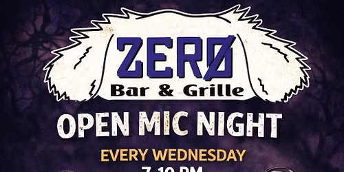 ZERO\u2019S Open Mic Night with GROUND ZERO BAND