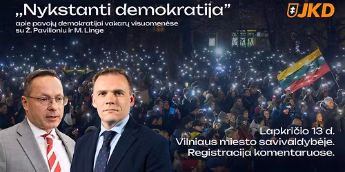 Diskusija \u201eNykstanti demokratija\u201c